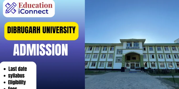 Dibrugarh University Admission