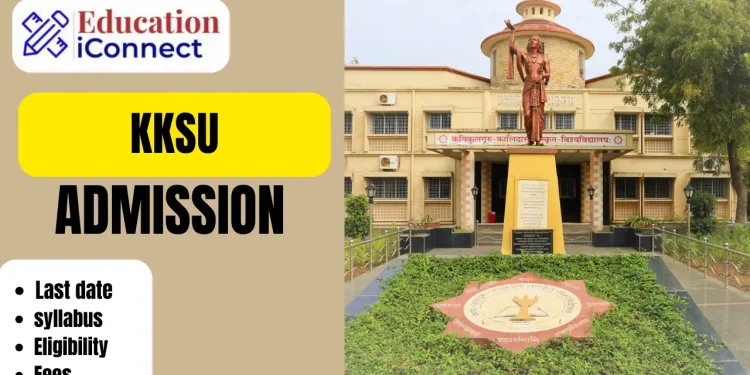 KKSU Admission 2025-26 | UG & PG Courses, Last Date, Fee, Admission Process, Eligibility 1 KKSU Admission